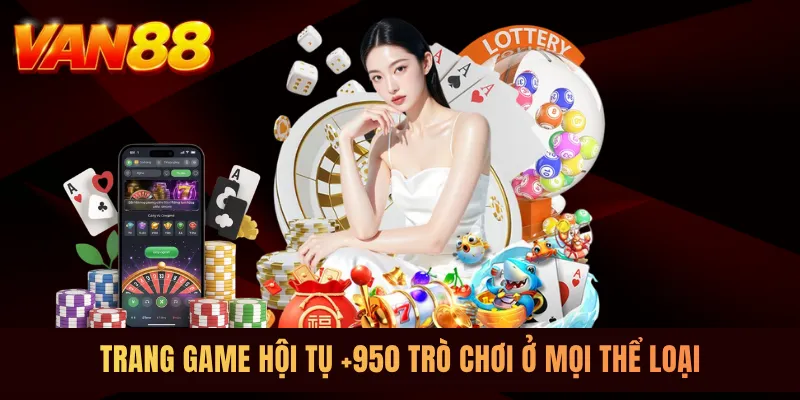 Trang game hội tụ +950 trò chơi ở mọi thể loại
